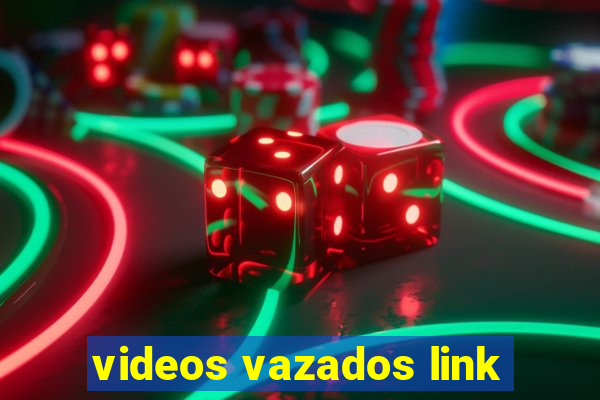 videos vazados link